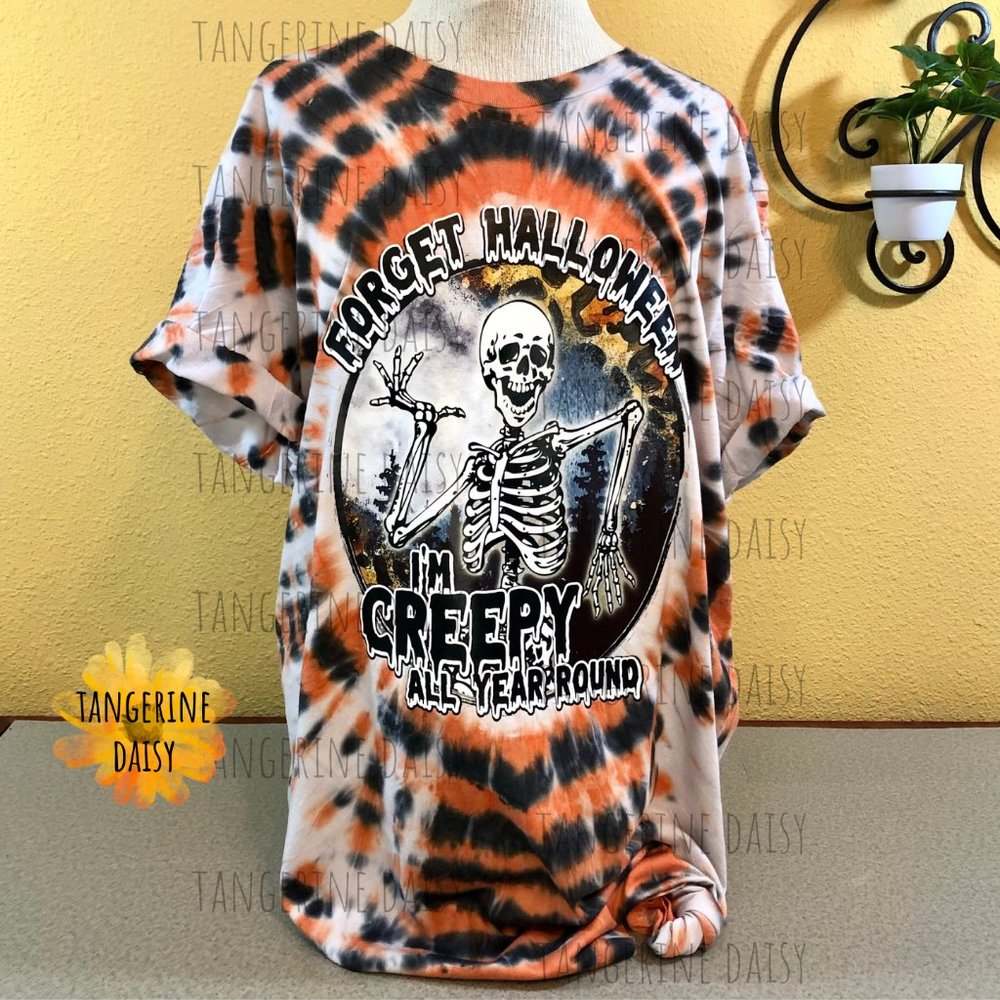 NEW ADULT UNISEX TIE-DYED LG Tee "Forget Halloween I'm Creepy All Year Around"